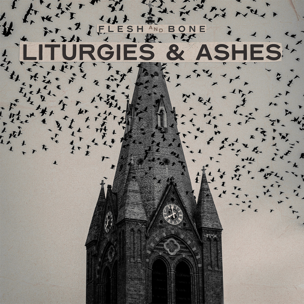 Liturgies And Ashes