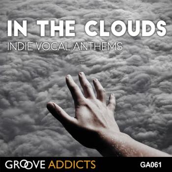 In The Clouds Indie Vocal Anthems