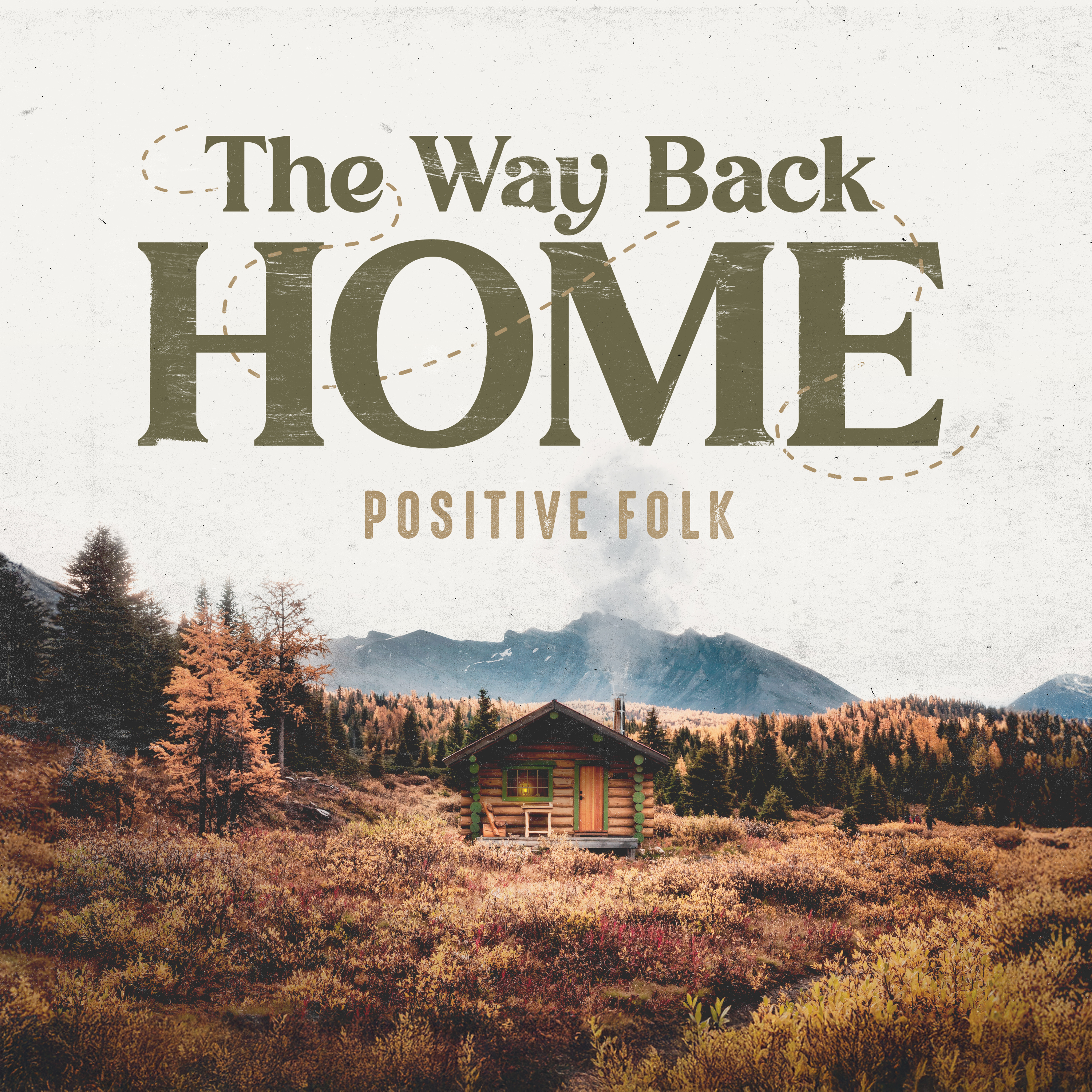 The Way Back Home - Positive Folk