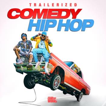 Trailerized Comedy Hip Hop