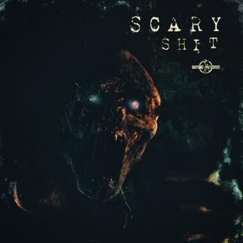 Scary Shit