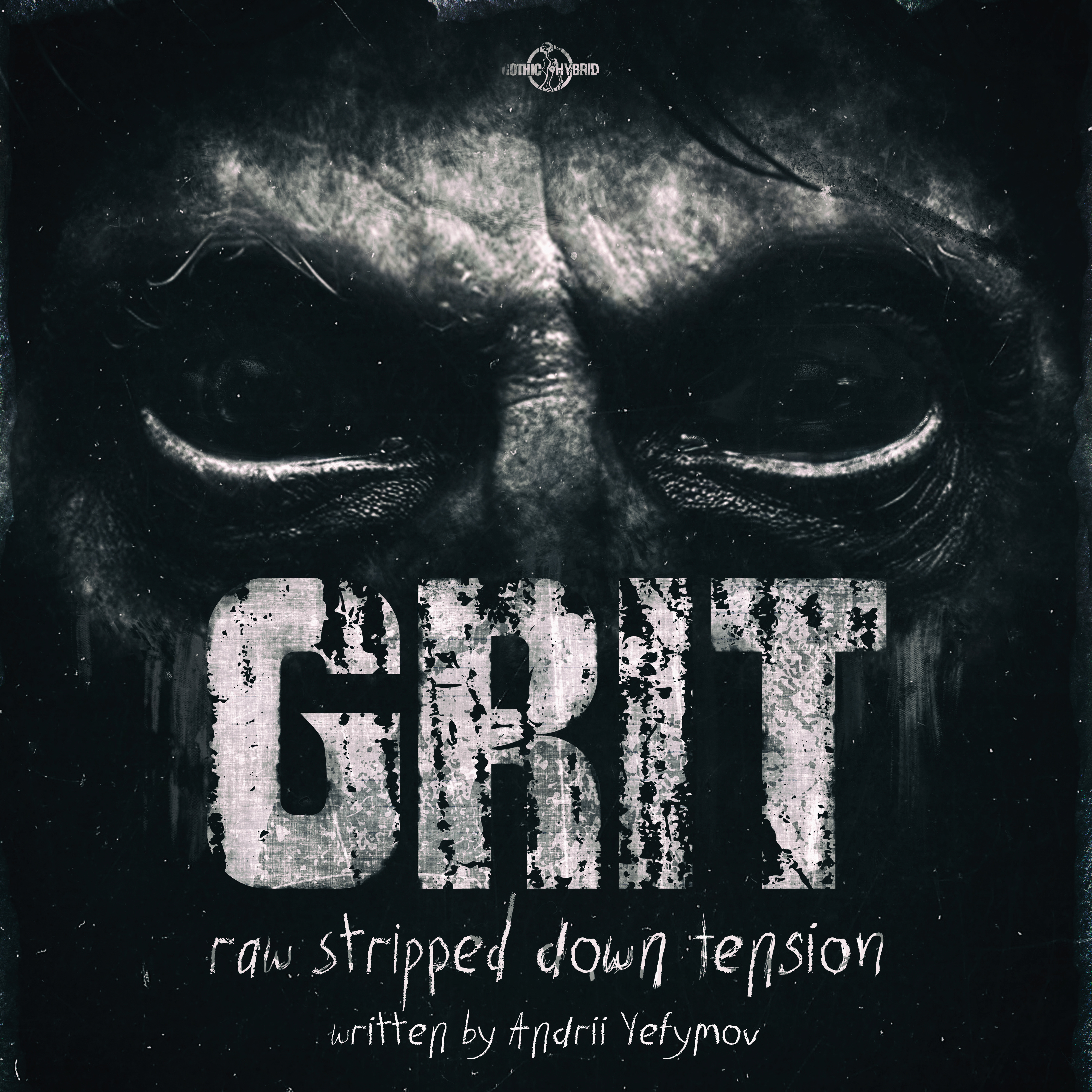 GRIT - Raw Stripped Down Tension