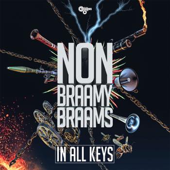 Non-Braamy Braams In All Keys