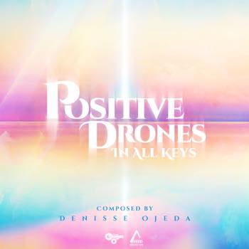 Positive Drones (Assembly Line Compatible) - In All Keys
