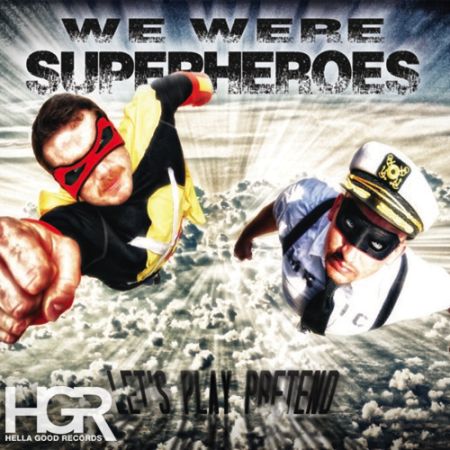We Were Superheroes