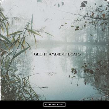 Glo-Fi Ambient Beats