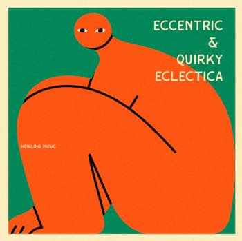 Eccentric Quirky