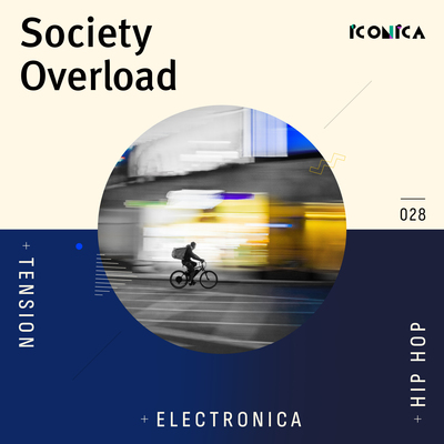 Society Overload: Tension Electronica Hip Hop