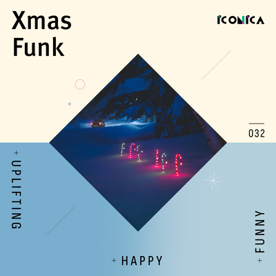 Xmas Funk: Uplifting Happy Funny