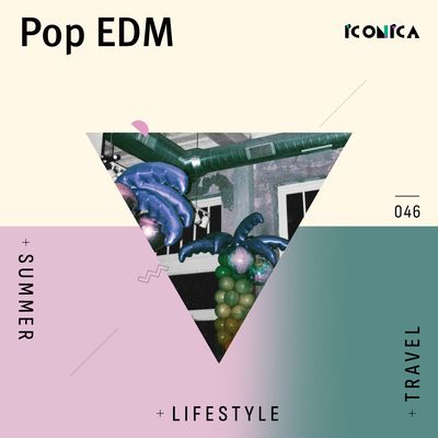 Pop EDM: Summer Lifestyle Travel