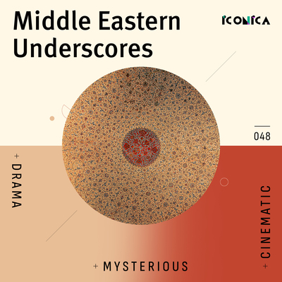 Middle East Underscores: Drama Mysterious Cinematic