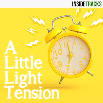 A Little Light Tension