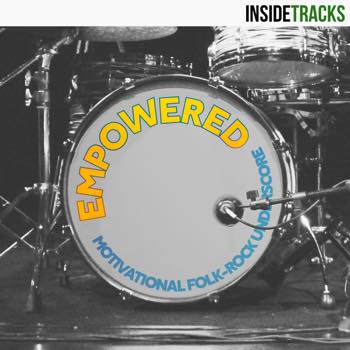 EMPOWERED: Motivational Folk-Rock Underscore