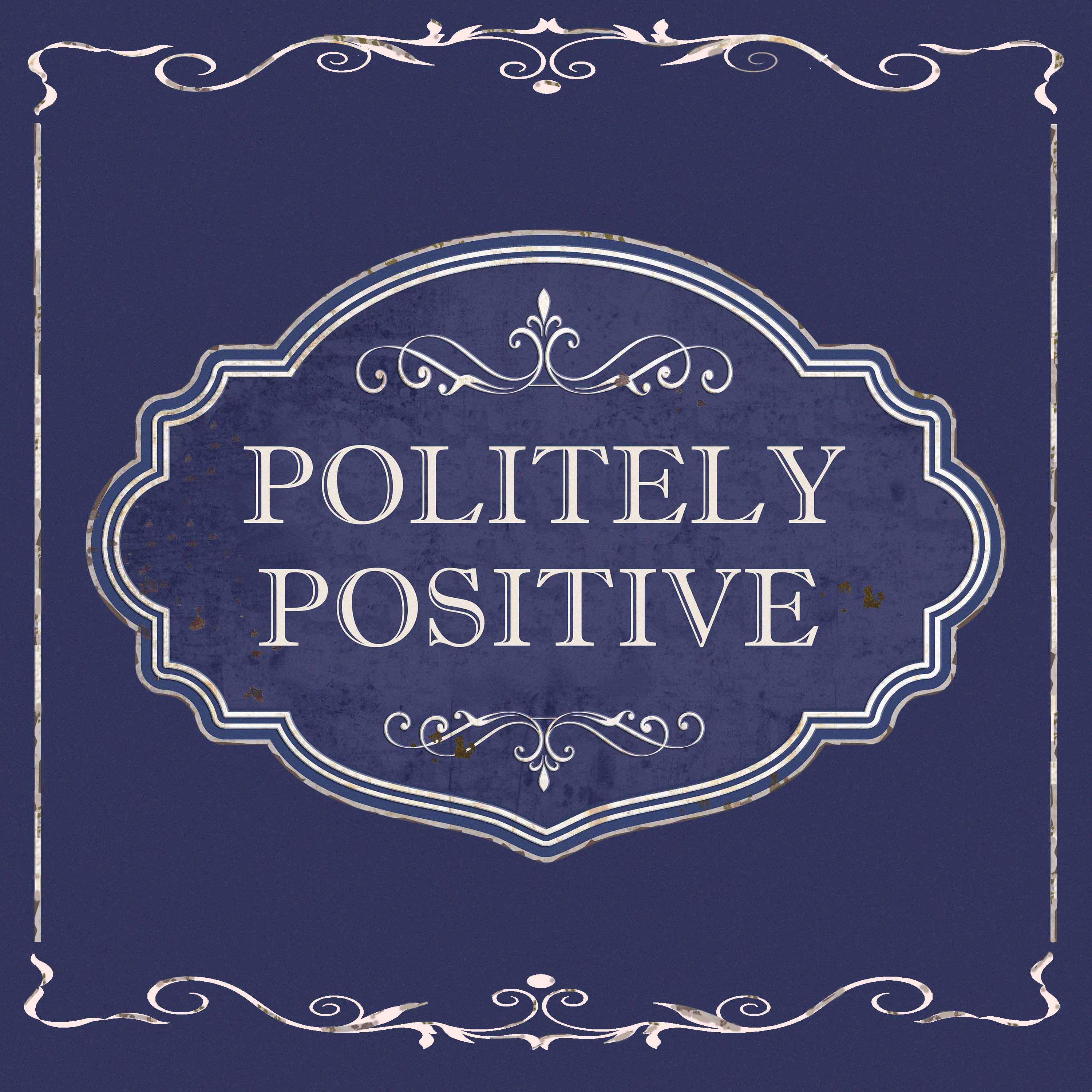 Politely Positive