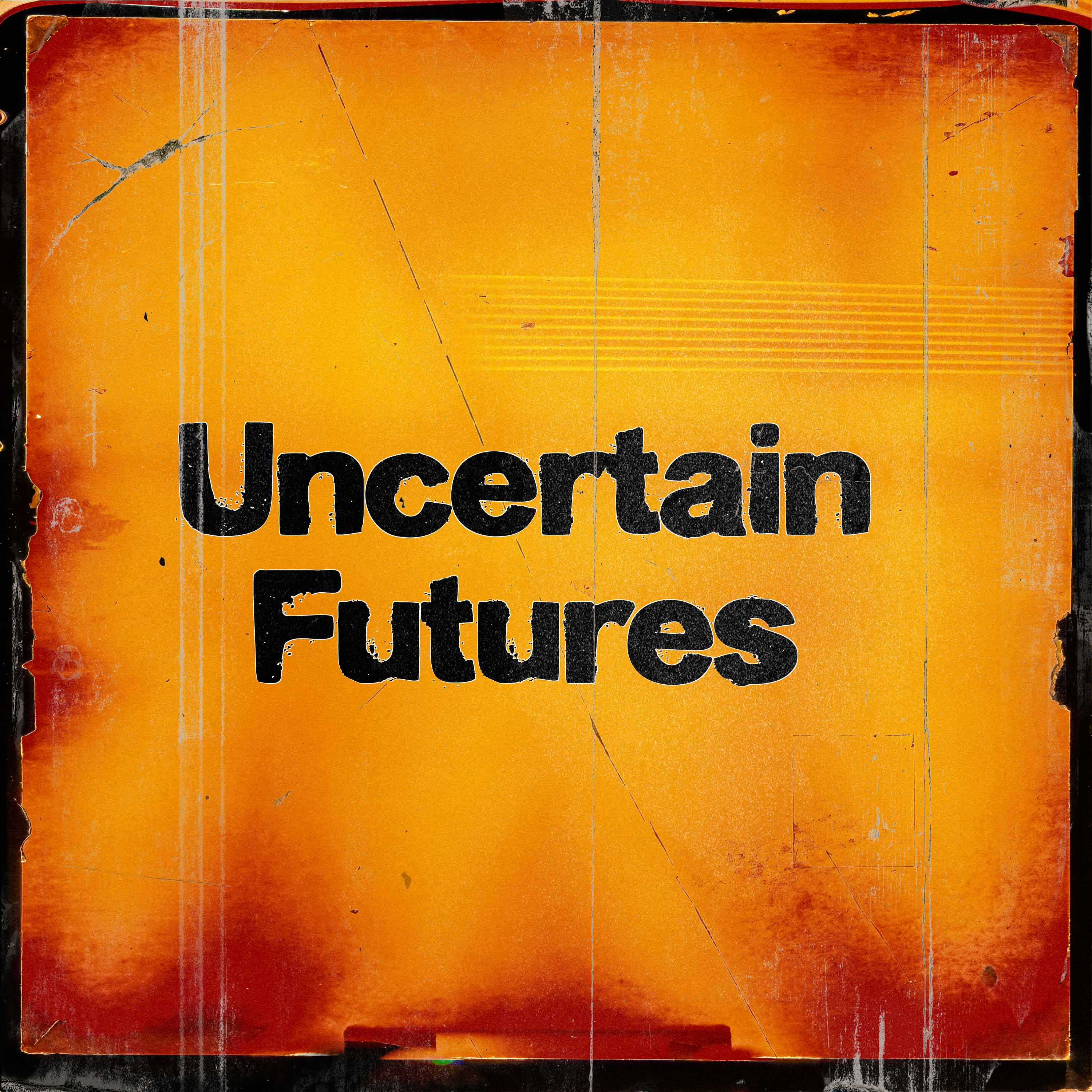 Uncertain Futures