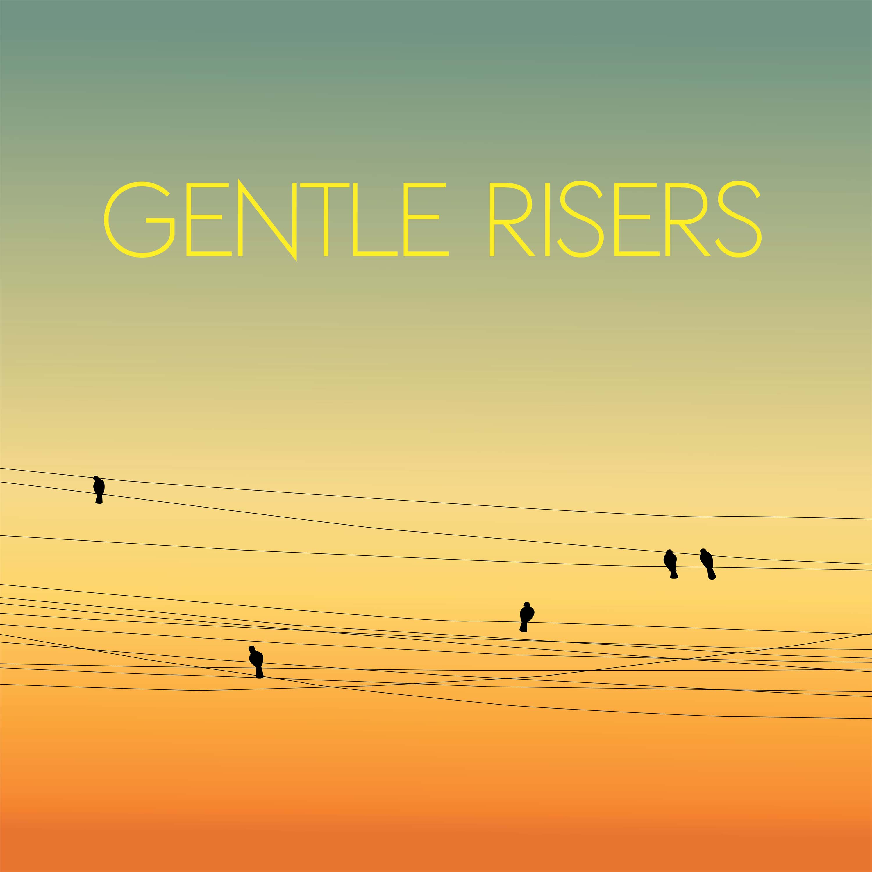 Gentle Risers