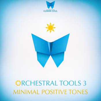 ORCHESTRAL TOOLS 3 - Minimal Positive Tones