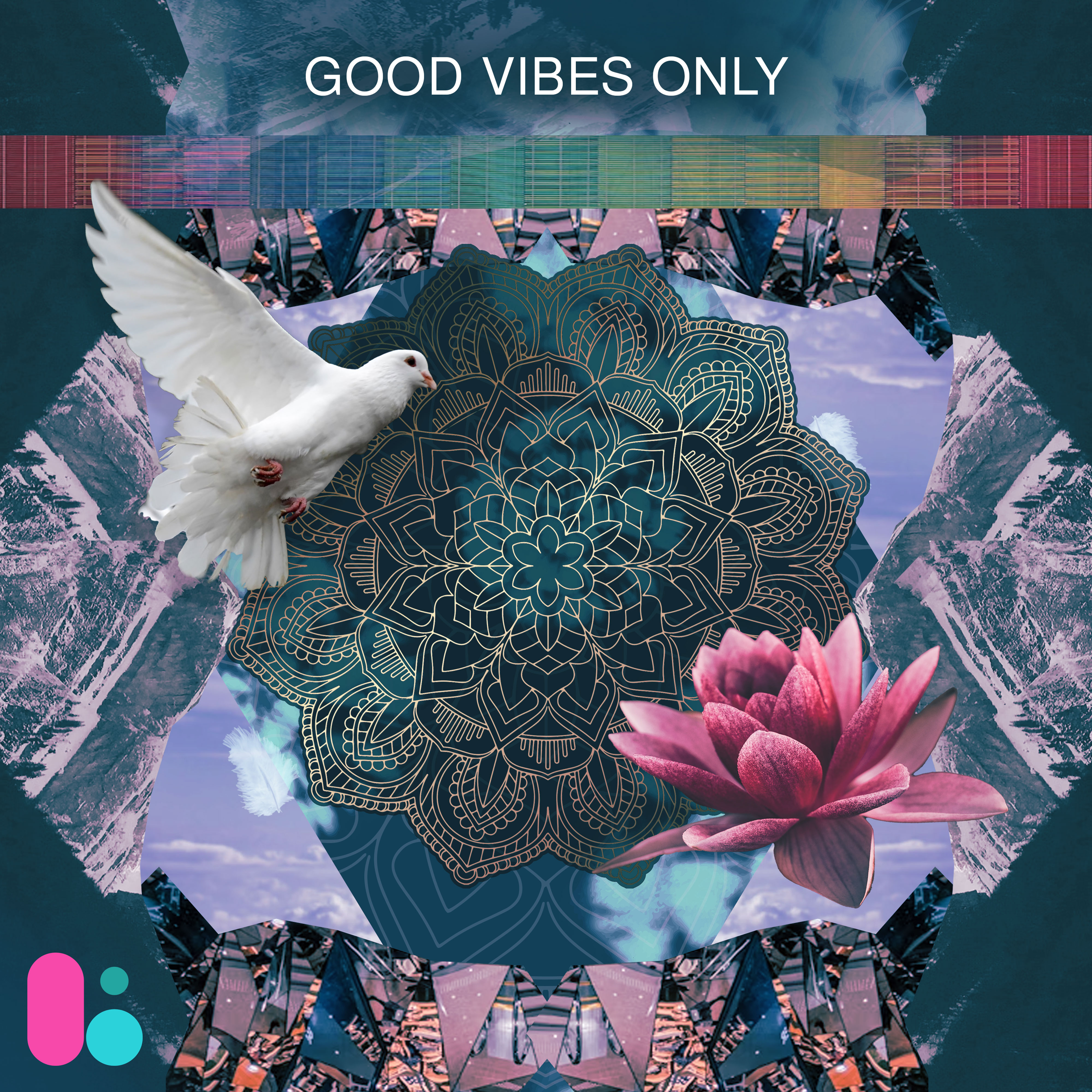 Good Vibes Only