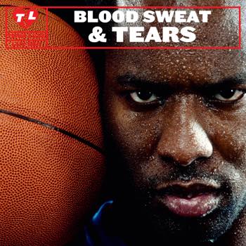 Blood Sweat & Tears