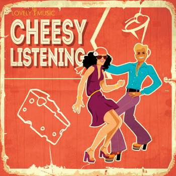 Cheesy Listening
