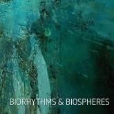 Biorhythms & Biospheres
