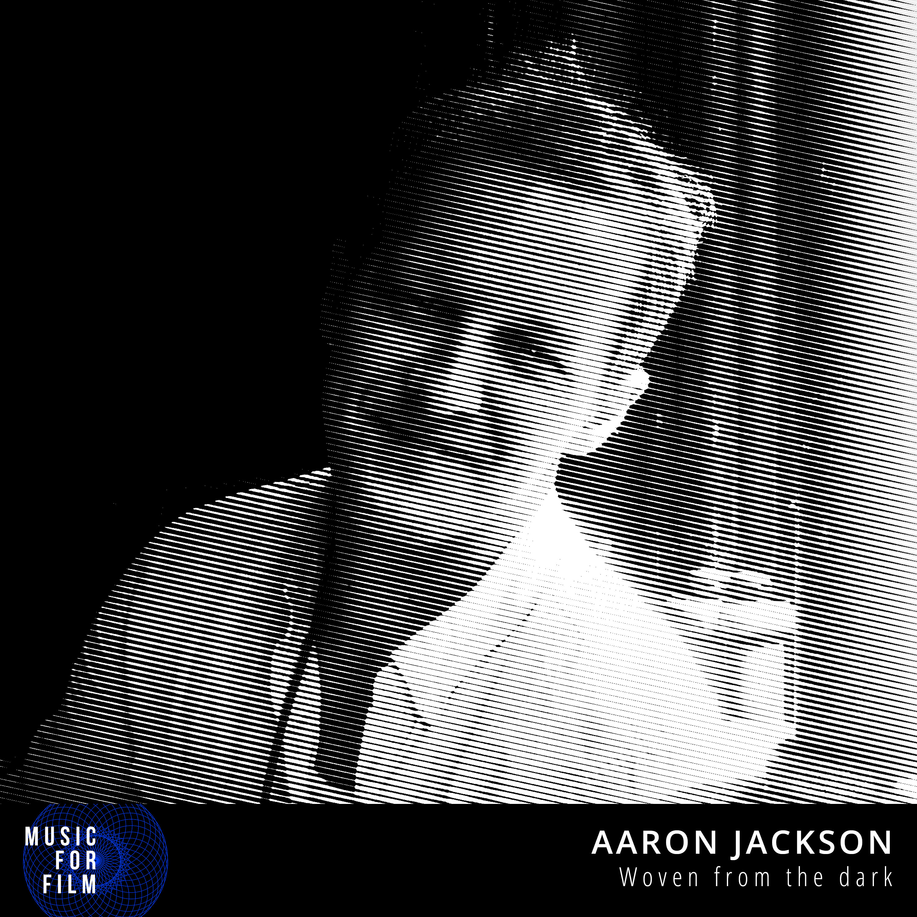 Aaron Jackson - Woven From The Dark