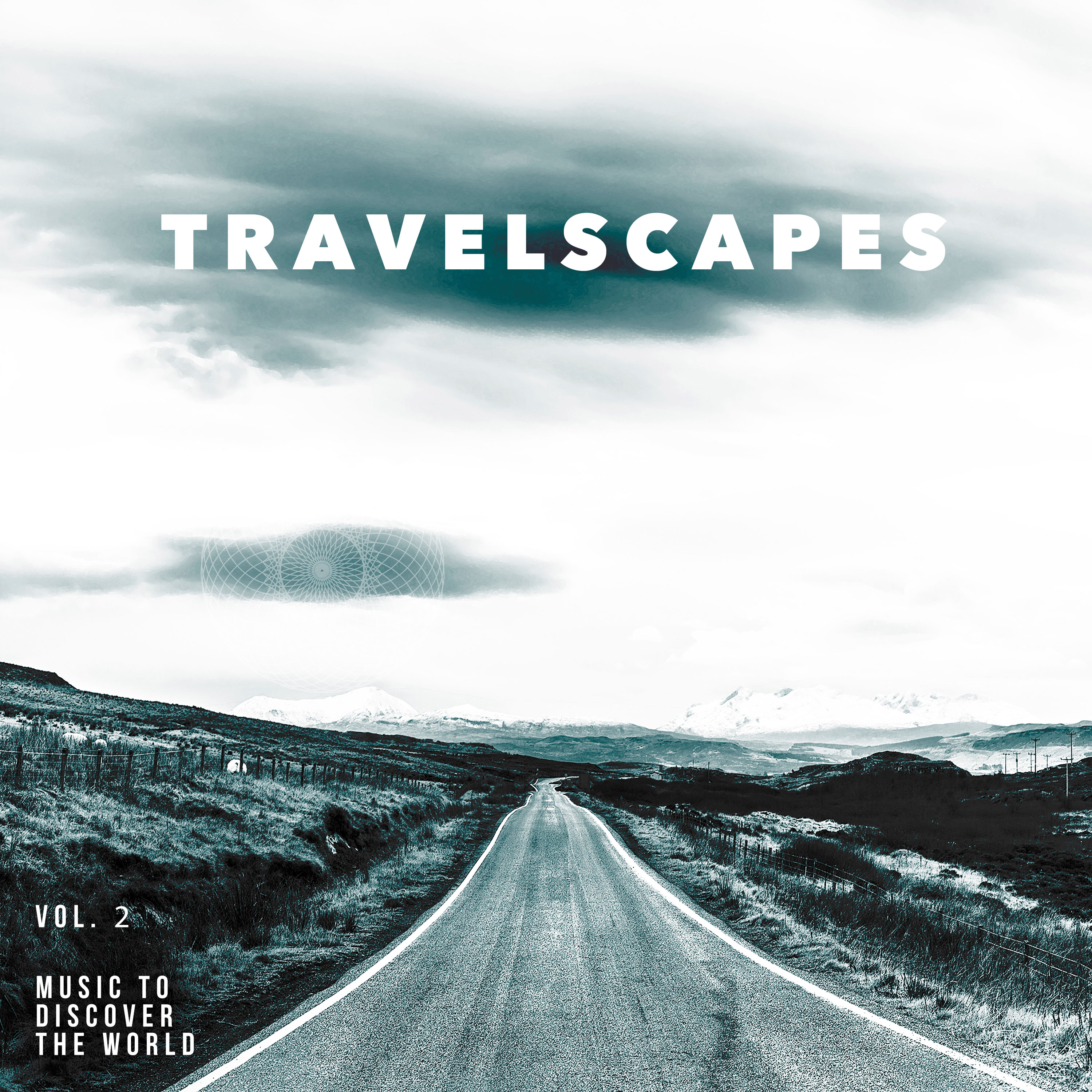 Travelscapes Vol. 2 - Music To Discover The World