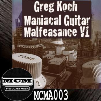 Maniacal Guitar Malfeasance V1