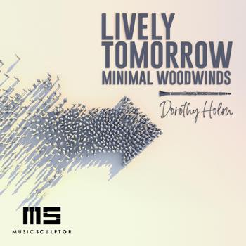 Lively Tomorrow - Minimal Woodwinds