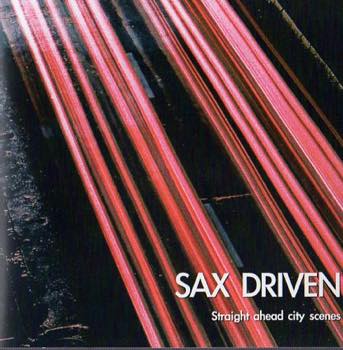 Sax Driven