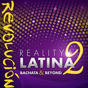 Reality Latina 2 Bachata And Beyond