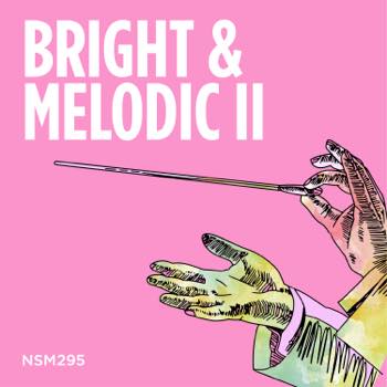 Bright & Melodic II