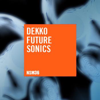 Dekko - Future Sonics