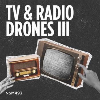 TV & Radio Drones Vol. III