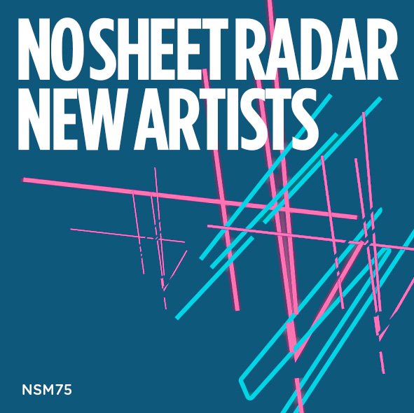 No Sheet Radar New Artists