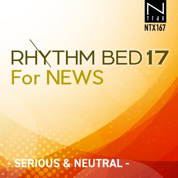 Rhythm Bed 17 For News-Serious & Neutral