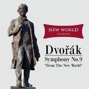 Dvorak - Symphony No. 9 "From the New World" (New World Symphony)