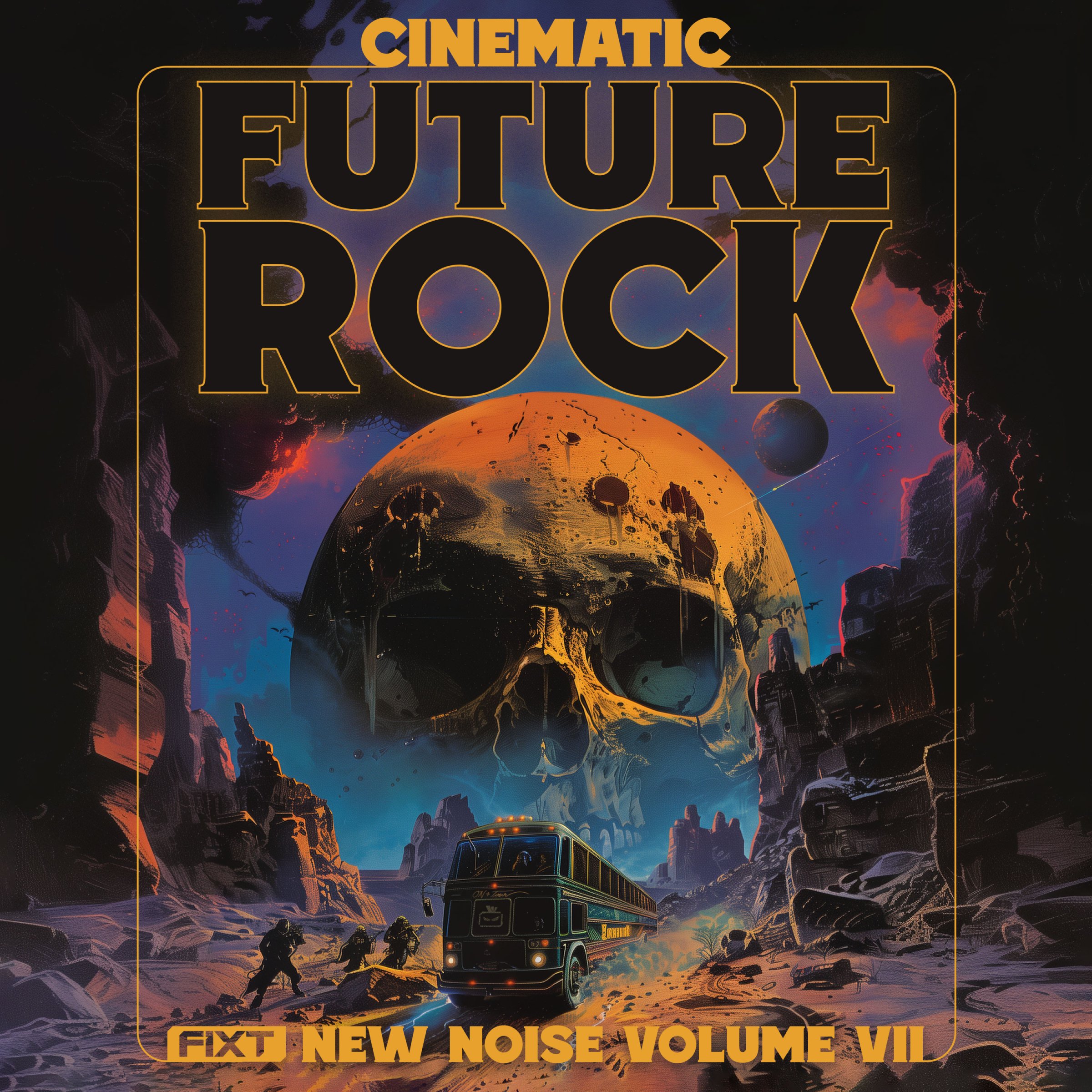 FiXT: New Noise Vol. 7 (Cinematic Future Rock)