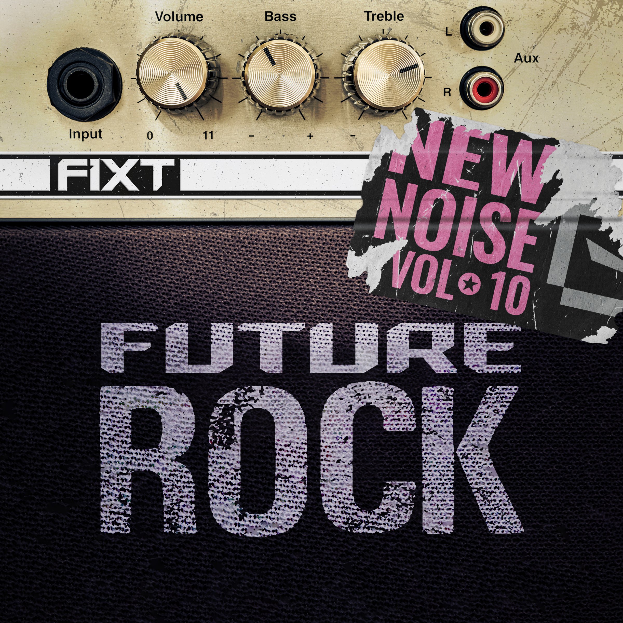 FiXT: New Noise Vol. 10 (Future Rock)