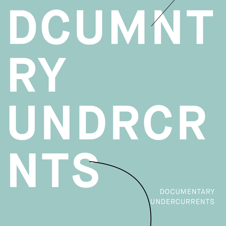 Documentary Undercurrents