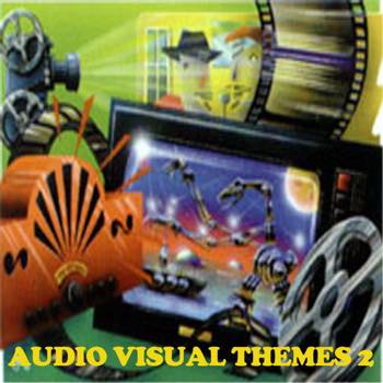 AUDIO VISUAL THEMES 2