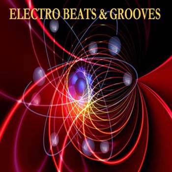 ELECTRO BEATS & GROOVES