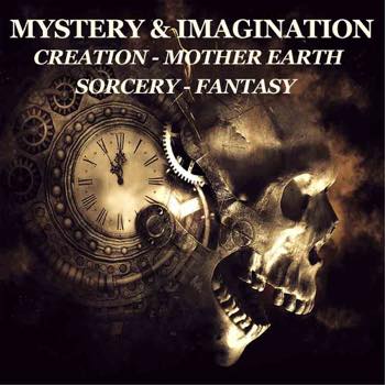 MYSTERY & IMAGINATION