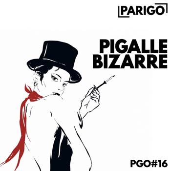 Pigalle Bizarre