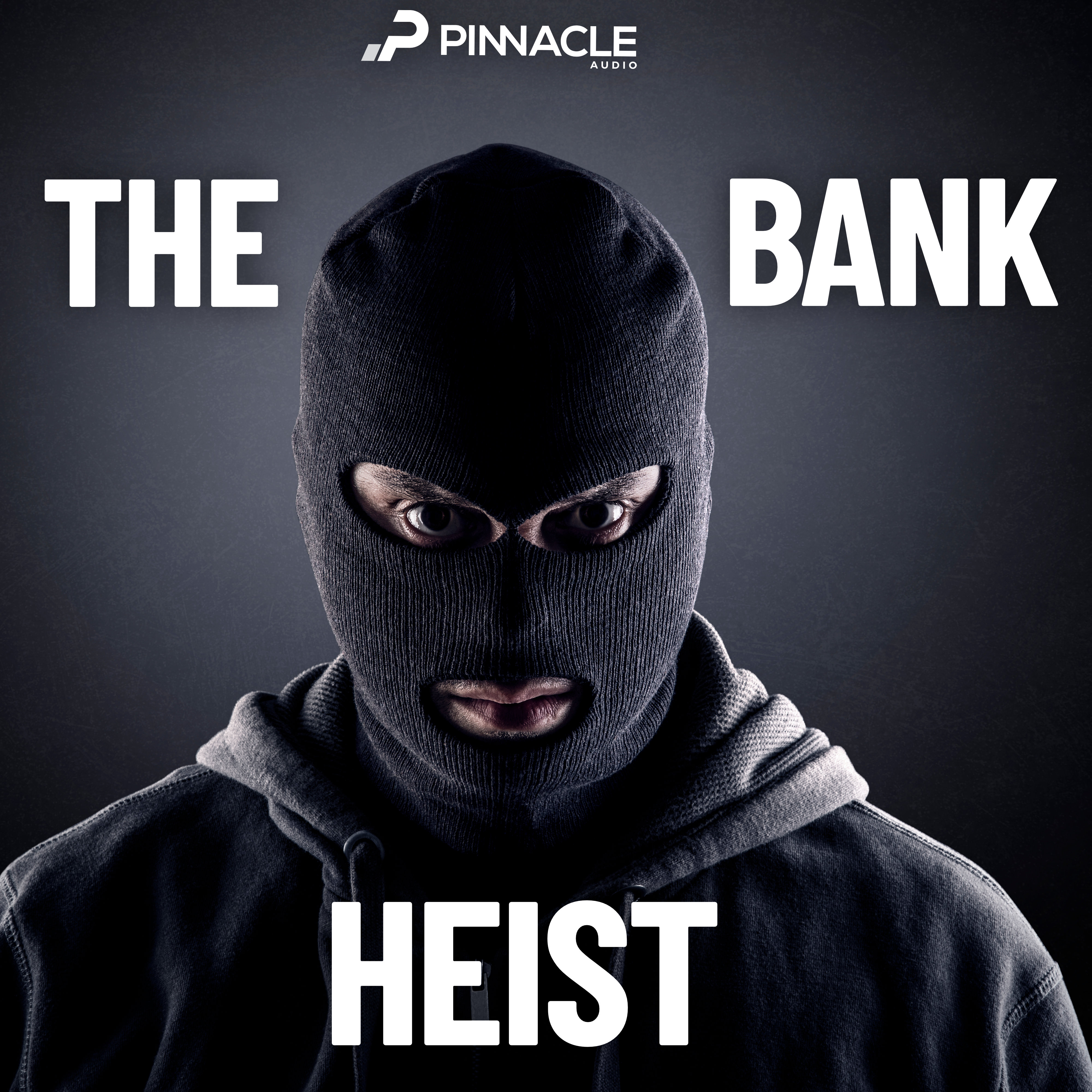 The Bank Heist