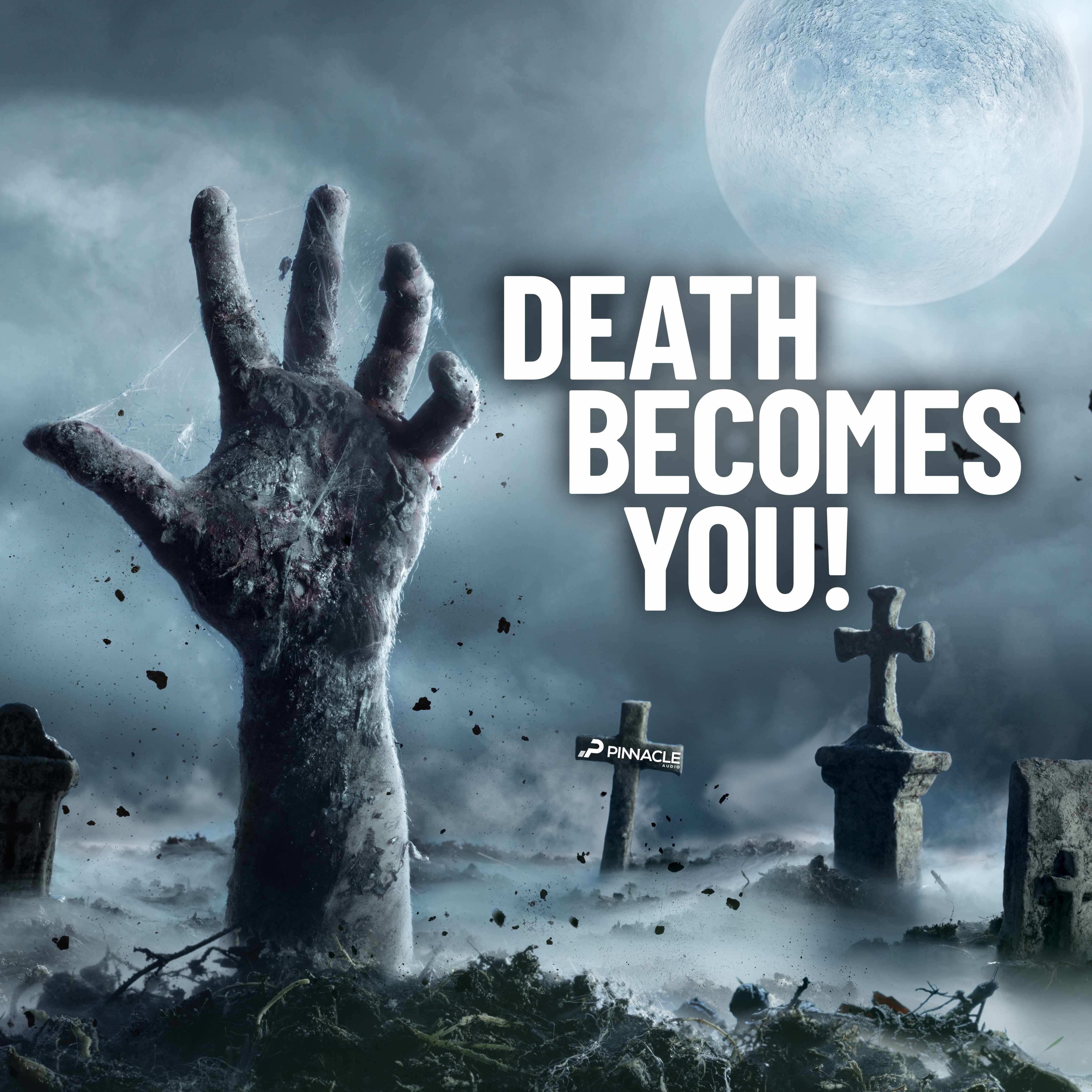 Death Becomes You!