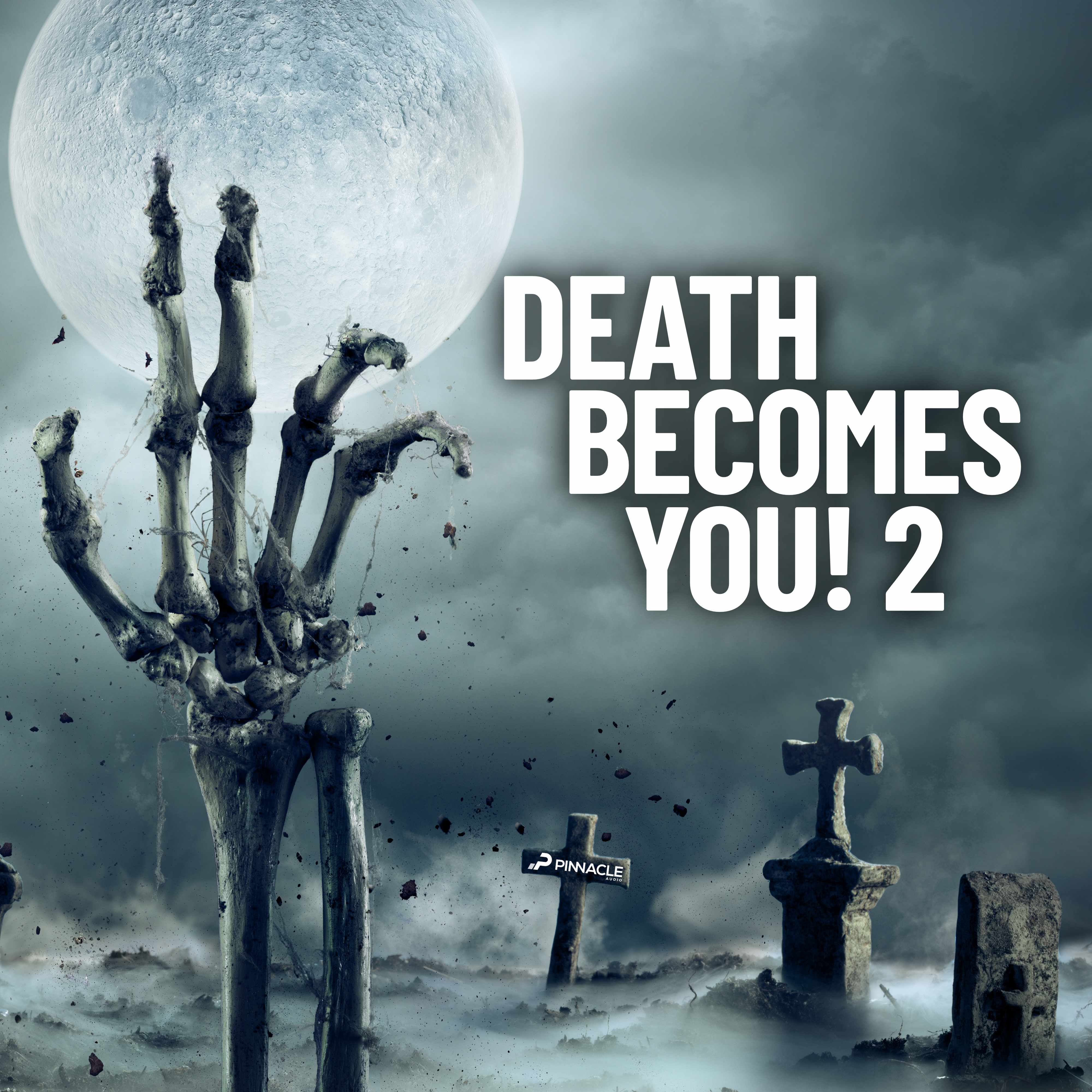 Death Becomes You! 2