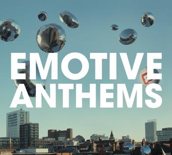 Emotive Anthems