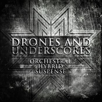 Drones And Underscores: Orchestral - Hybrid Suspense