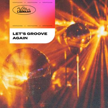 Let's Groove Again